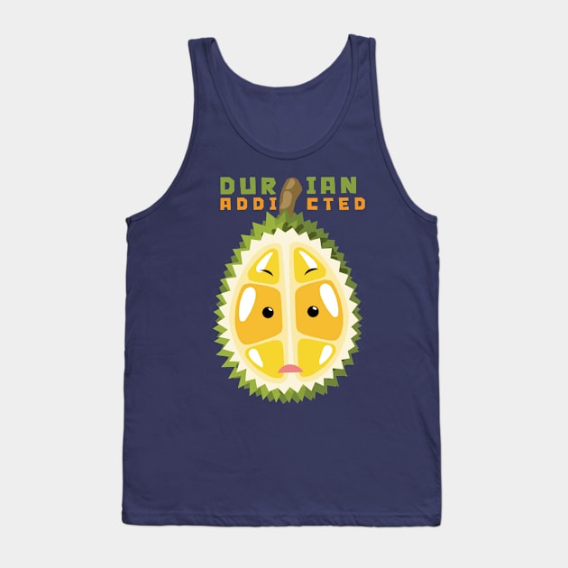 Durian Addicted Tank Top by KewaleeTee